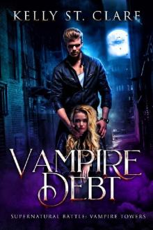 Vampire Debt: Supernatural Battle (Vampire Towers Book 2)