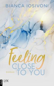 Was auch immer geschieht 02 - Feeling close to you