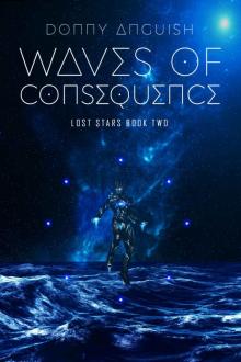 Waves of Consequence