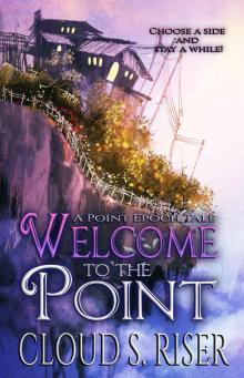 Welcome to the Point: A Point Epoch Tale