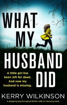 What My Husband Did: A gripping psychological thriller with an amazing twist