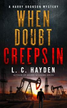 When Doubt Creeps In: A Harry Bronson Suspense Thriller