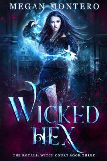 Wicked Hex (The Royals: Witch Court Book 3)