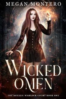 Wicked Omen (The Royals: Warlock Court Book 1)