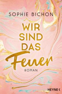 Wir sind das Feuer: Roman (Redstone-Reihe 1) (German Edition)