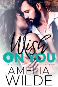 Wish on You (Bliss Brothers Book 6)