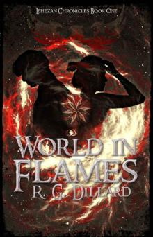 World In Flames (The Lehezan Chronicles Book 1)