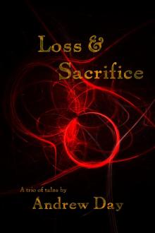 Loss and Sacrifice