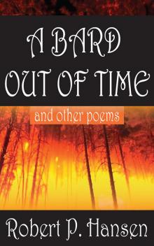 A Bard Out of Time and Other Poems