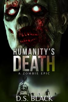 Humanity's Death: A Zombie Epic