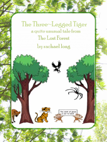 The Three~Legged Tiger