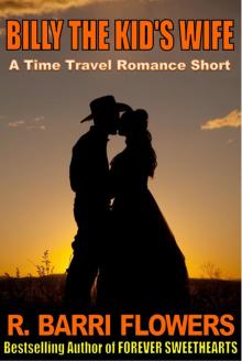 Billy The Kid&rsquo;s Wife (A Time Travel Romance Short)