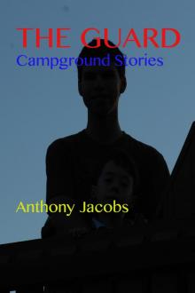 The Guard: Campground Stories