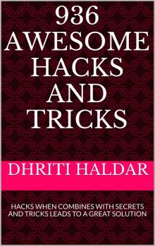 936 Awesome Hacks and Tricks