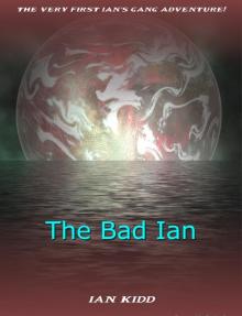 Ian's Gang - The Bad Ian