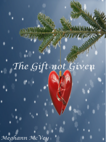 The Gift not Given