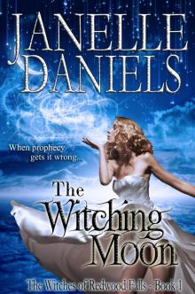 The Witching Moon: The Witches of Redwood Falls - Book 1