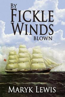By Fickle Winds Blown