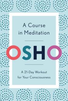 A Course in Meditation