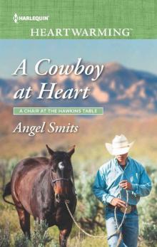 A Cowboy At Heart (A Chair At The Hawkins Table Book 7)