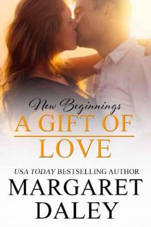 A Gift of Love (New Beginnings Book 5)