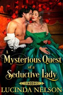 A Mysterious Quest of a Seductive Lady: A Regency Historical Romance Novel