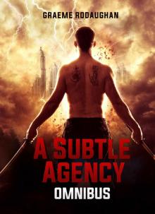 A Subtle Agency Omnibus