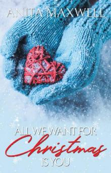All We Want For Christmas Is You: A Reverse Harem Christmas Story