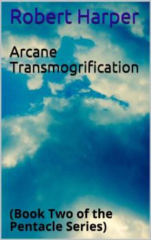 Arcane Transmogrification