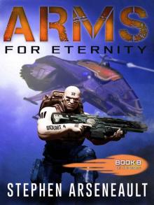 ARMS For Eternity: (Book 8)