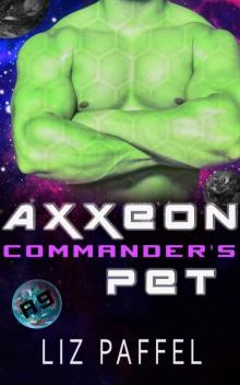 Axxeon Commander's Pet (Mates For Axxeon 9 Book 2)