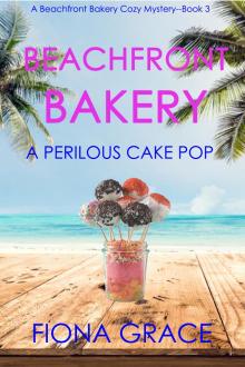 Beachfront Bakery 03 - A Perilous Cake Pop