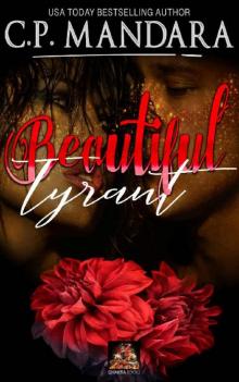 Beautiful Tyrant (Enemies to Lovers - Dark Romance Book 3)