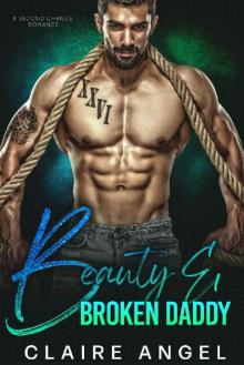 Beauty & Broken Daddy: A Second Chance Romance (Boss Daddies)