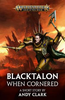 Blacktalon - When Cornered - Andy Clark