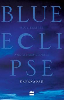 Blue Eclipse and Other Stories