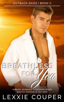 Breathless For You (Outback Skies Book 2)