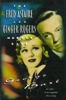 [Celebrity Murder Case 12] - The Fred Astaire and Ginger Rogers Murder Case