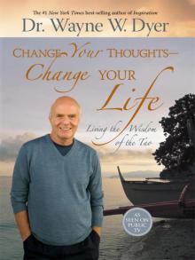 Change Your Thoughts—Change Your Life