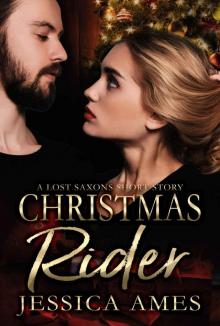 Christmas Rider: A Lost Saxons Novel #5.5