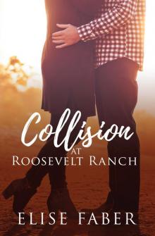 Collision at Roosevelt Ranch