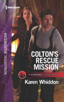 Colton's Rescue Mission (The Coltons 0f Roaring Springs Book 12)