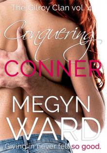 Conquering Conner (The Gilroy Clan Book 4)