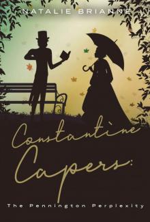 Constantine Capers: The Pennington Perplexity