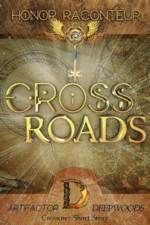 Crossroads: An Artifactor x Deepwoods Short Story