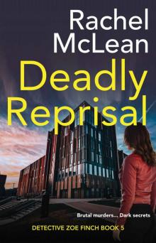 Deadly Reprisal (Detective Zoe Finch Book 5)