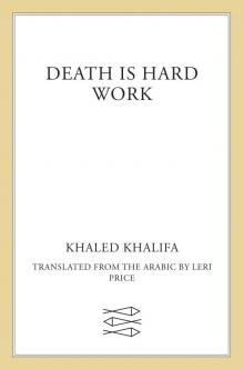 Death Is Hard Work