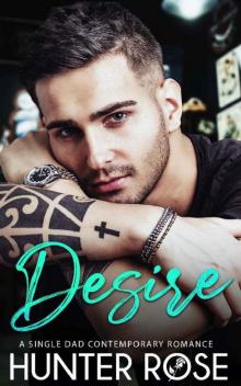 Desire: A Single Dad Contemporary Romance