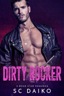 DIRTY ROCKER: A Rock Star Romance