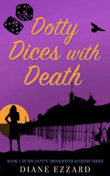 Dotty Dices With Death